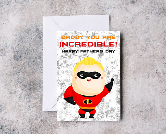 Incredible Daddy / Dad Father’s Day Card